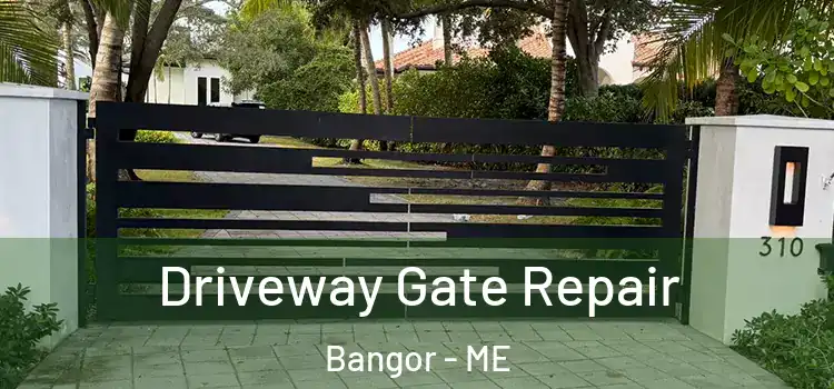 Driveway Gate Repair Bangor - ME